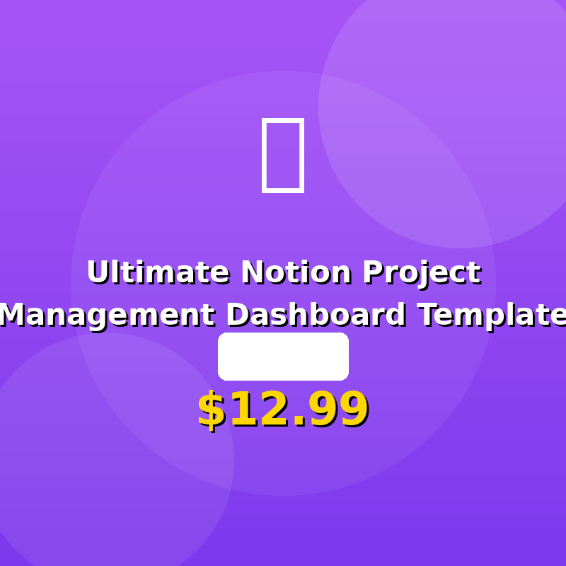 Ultimate Notion Project Management Dashboard Template